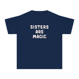 Sisters Are Magic Kids (Vintage) Tee