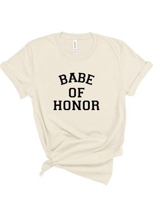 Babe of Honor Party Tee