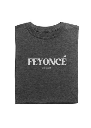 Feyoncé Tee