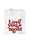 Love You Most Adult Tee