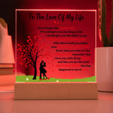 "To The Love Of My Life" Acrylic Night Light Decor