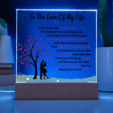 "To The Love Of My Life" Acrylic Night Light Decor